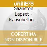 Saariston Lapset - Kaasuhellan K?Ytt?Ohje cd