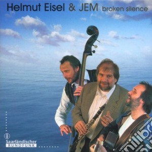 Helmut Eisel - Broken Silence cd musicale di Eisel Helmut