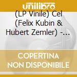 (LP Vinile) Cel (Felix Kubin & Hubert Zemler) - Gegenwelt vinile