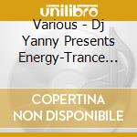 Various - Dj Yanny Presents Energy-Trance Vol. 8 cd