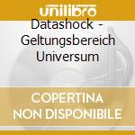 Datashock - Geltungsbereich Universum cd