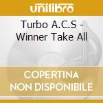 Turbo A.C.S - Winner Take All