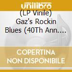 (LP Vinile) Gaz's Rockin Blues (40Th Ann. Special) (2Lp) / Various vinile