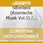 Silberland (Kosmische Musik Vol.1) / Various cd musicale