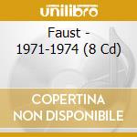 Faust - 1971-1974 (8 Cd) cd