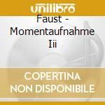 Faust - Momentaufnahme Iii cd