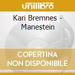 Kari Bremnes - Manestein cd musicale di Kari Bremnes