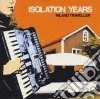 Isolation Years - Inland Traveller cd