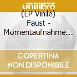 (LP Vinile) Faust - Momentaufnahme I vinile