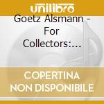 Goetz Alsmann - For Collectors: 1982-1991 cd musicale di Goetz Alsmann