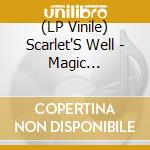 (LP Vinile) Scarlet'S Well - Magic 1999-2010 lp vinile