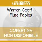 Warren Geoff - Flute Fables cd