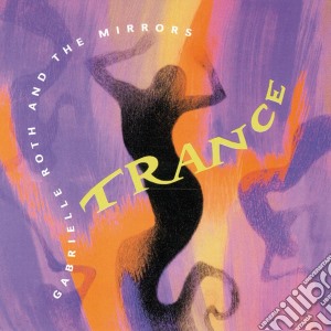 Gabrielle Roth - Trance cd musicale di Gabrielle Roth
