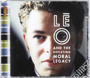 Leo And The Deplenti - Moral Legacy cd musicale di LEO & BEN SIDRAN