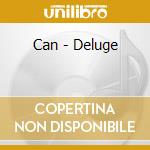 Can - Deluge cd musicale di Can