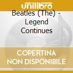 Beatles (The) - Legend Continues cd