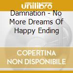 Damnation - No More Dreams Of Happy Ending cd