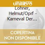 Lohner, Helmut/Oprf - Karneval Der Tiere cd
