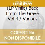 (LP Vinile) Back From The Grave Vol.4 / Various vinile