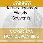 Barbara Evans & Friends - Souvenirs cd