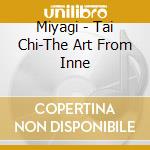 Miyagi - Tai Chi-The Art From Inne cd