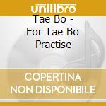 Tae Bo - For Tae Bo Practise cd