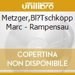 Metzger,Bl?Tschkopp Marc - Rampensau cd