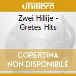 Zwei Hillije - Gretes Hits cd