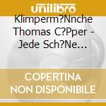 Klimperm?Nnche Thomas C?Pper - Jede Sch?Ne Dag-22 Jahre cd