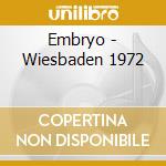 Embryo - Wiesbaden 1972 cd