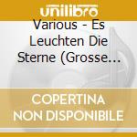 Various - Es Leuchten Die Sterne (Grosse Film- Und Unterhaltungsmusik Der 20Er Bis 50Er Jahre) cd