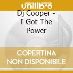 Dj Cooper - I Got The Power cd