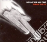 (LP Vinile) Nick Cave & Die Haut - Burnin The Ice vinile