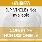 (LP VINILE) Not available lp vinile