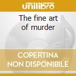 The fine art of murder cd