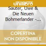Sauter, Uwe & Die Neuen Bohmerlander - Wir Gratulieren Mit Musik cd