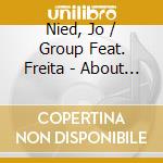 Nied, Jo / Group  Feat. Freita - About Love cd musicale di Nied, Jo / Group Feat. Freita