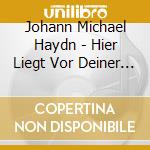 Johann Michael Haydn - Hier Liegt Vor Deiner Majest?T (Deutsches Hochamt - Ga)