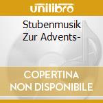 Stubenmusik Zur Advents- cd