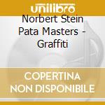 Norbert Stein Pata Masters - Graffiti cd