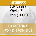 (LP Vinile) Sheila E. - Icon (180G) vinile