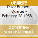 Dave Brubeck Quartet - February 28 1958 Hanover (2 Cd) cd