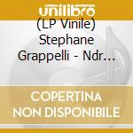 (LP Vinile) Stephane Grappelli - Ndr 60 Years Jazz Edition 3 (2 Lp) lp vinile di Stephane grappelli e