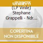 (LP Vinile) Stephane Grappelli - Ndr 60 Years Jazz Edition 3 (2 Lp) vinile