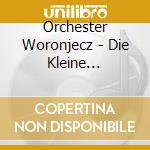 Orchester Woronjecz - Die Kleine Gl?Ckw?Nsche- Und Spr?Che- Sa cd