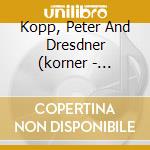 Kopp, Peter And Dresdner (korner - Psaumes 96 Et 103 - Ouverture De Gu cd