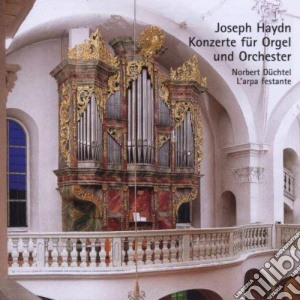 Joseph Haydn - Concerto Per Organo Hob.Xviii:2 In Re cd musicale di Haydn Franz Joseph
