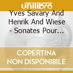 Yves Savary And Henrik And Wiese - Sonates Pour Flute cd