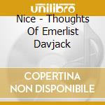 Nice - Thoughts Of Emerlist Davjack cd