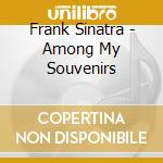 Frank Sinatra - Among My Souvenirs cd